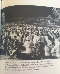 The outdoor theatre for The Lost Colony - Source: A southern life: letters of Paul Green, 1916-1981