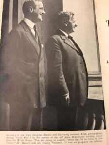 Josephus Daniels standing with then Assistant Secretary of the Navy, Franklin Delano Roosevelt